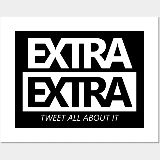 Extra Extra Tweet All About It White Wall Art by felixbunny